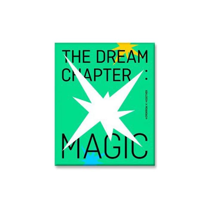 [UNSEALED] TXT - THE DREAM CHAPTER MAGIC